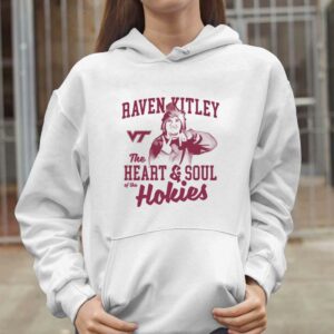 Raven Kitley The Heart And Soul Of The Hokies Shirt