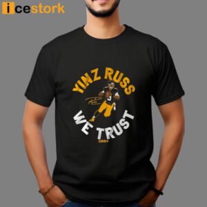 Russell Wilson Yinz Russ We Trust Pittsburgh Football Shirt