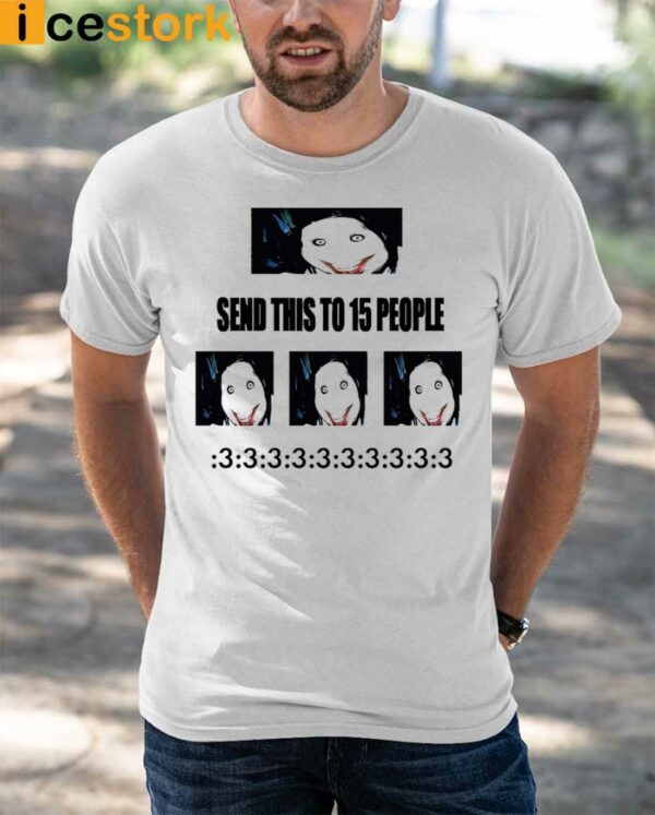 Send This To 15 People Shirt