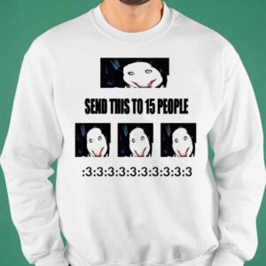 Send This To 15 People Shirt