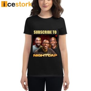 Shannon Sharpe Subscribe To Nightcap Shirt