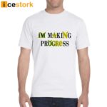 Shrek I’m Making Progress Shirt