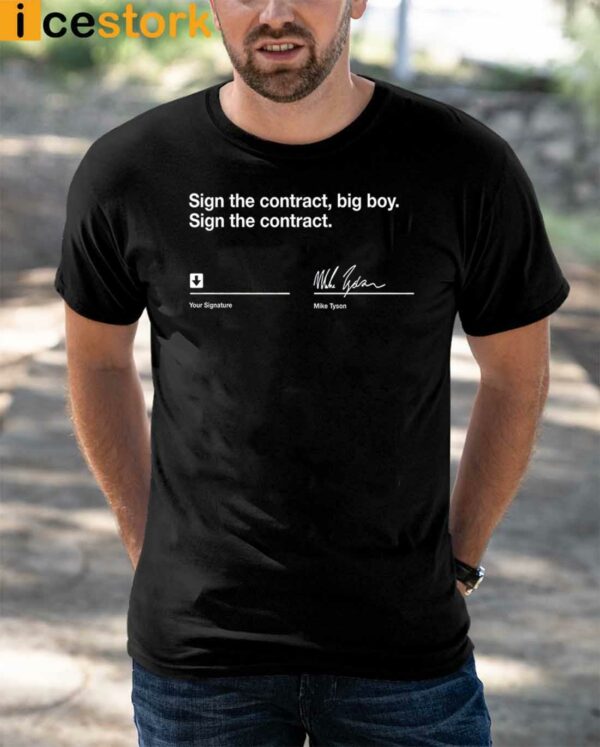 Sign The Contract Big Boy Shirt