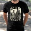 Skating Curb Sluts Shirt