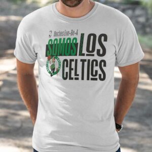 Somos Los Celtics shirt