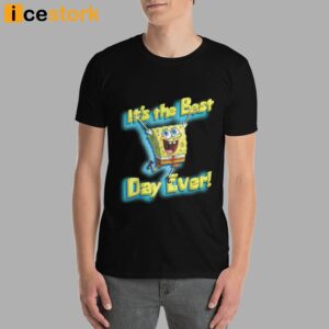 SpongeBob It's The Best Day Ever Shirt