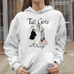 Tall Girls For Short Kings Shirt