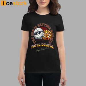 The Sun Is Getting Mooned Total Solar Eclipse April 8 2024 Shirt