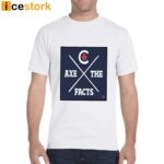 Theo Moudakis Axe The Facts T-Shirt