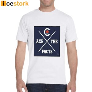 Theo Moudakis Axe The Facts T Shirt