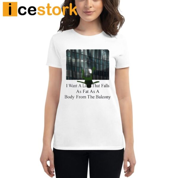 Thepaulaquino I Want A Love That Falls As Fast As A Body From The Balcony Shirt