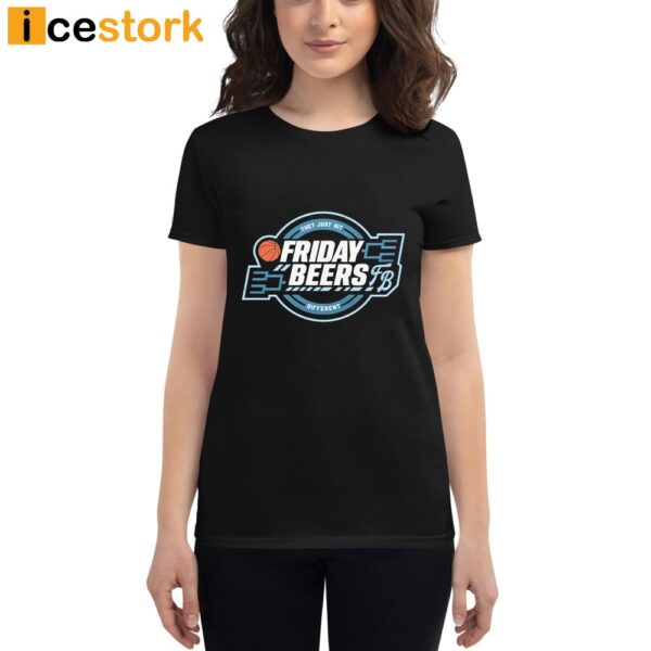 They Just Hit Friday Beers Defferent Tourney Shirt