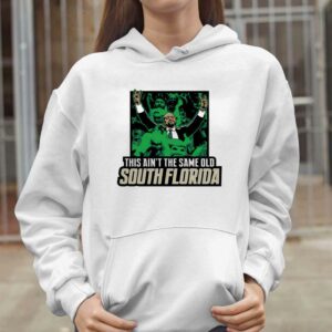 This Ain't The Same Old South Florida Shirt