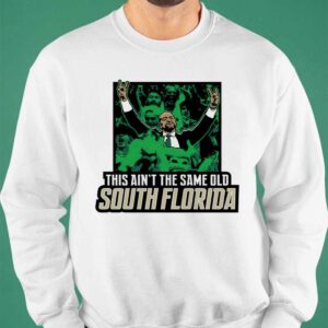 This Ain't The Same Old South Florida Shirt