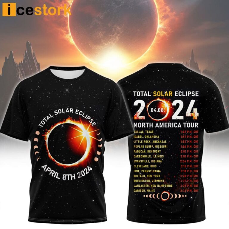 Total Solar Eclipse April 8 2024 North Ameria Tour Shirt Icestork