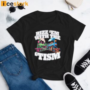 Trains Rizz Em' With The 'Tism T Shirt