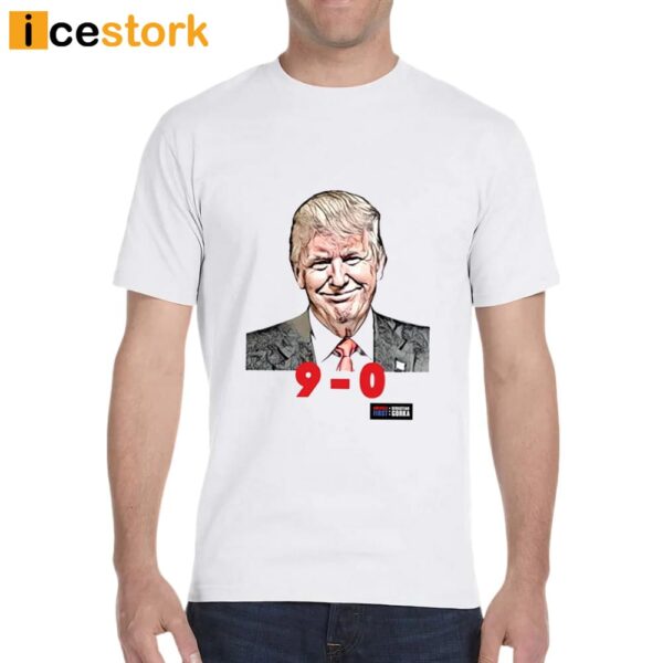 Trump 9-0 Scotus T-Shirt