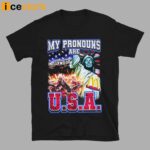 Trump My Pronouns Are USA T-Shirt