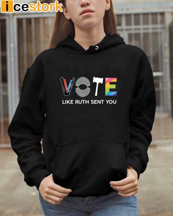 Vote Like Ruth Sent You Feminist Shirt