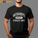 Witdashifts Athletic Dept T-Shirt