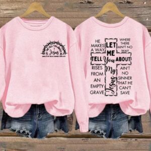 Women's Let Me Tell You About My Jesus Cross Print Sweatshirt