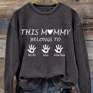 Women's This Mummy Belongs Print Sweatshirt