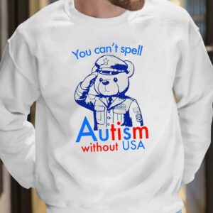 You Can't Spell Autism Without USA Shirt