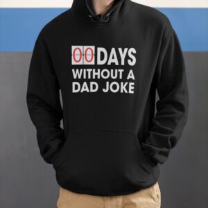 0 Days Without a Dad Joke Father's Day Shirt