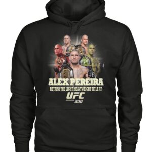 Alex Pereira Retains The Light Heavyweight Title At UFC 300 Shirt