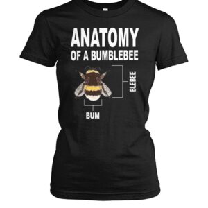 Anatomy Of A Bumblebee Shirt