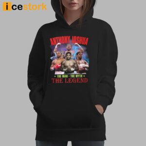 Anthony Joshua The Man The Myth The Legend Shirt