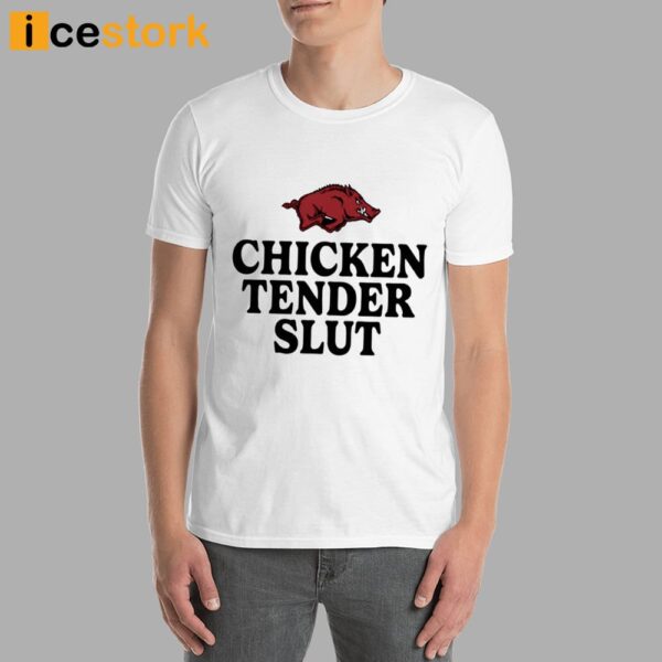 Arkansas Razorbacks Chicken Tenders Slut Shirt