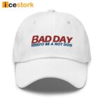 Bad Day To Be A Hot Dog Hat