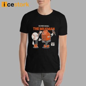 Baltimore Baseball The Milkman Shirt