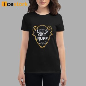 Buffalo Hockey Let's Get Ruff Shirt