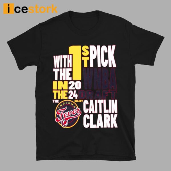 Caitlin Clark Fever Draft Night T-shirt