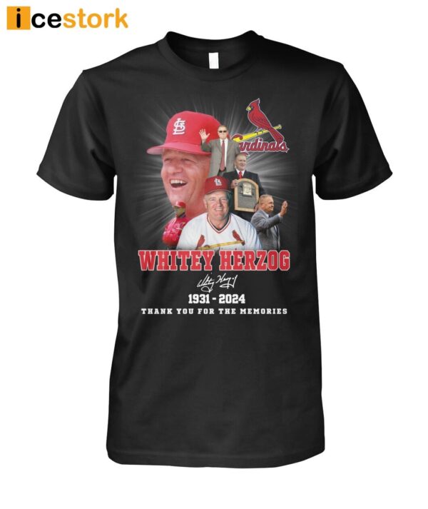 Cardinals Whitey Herzog 1931-2024 Thank You For The Memories Shirt