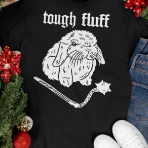 Chloe Lee Tough Fluff Bunny Shirt