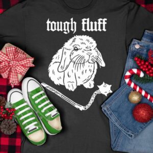 Chloe Lee Tough Fluff Bunny Shirt