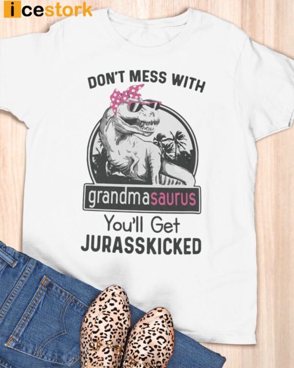 Don’t Mess With Grandmasaurus Ladies T-Shirt
