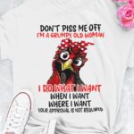 Don’t Piss Me Off I’m A Grumpy Old Man I Do What I Want Shirt