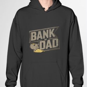 Father's Day Funny Gift Bank Of Dad Shirt