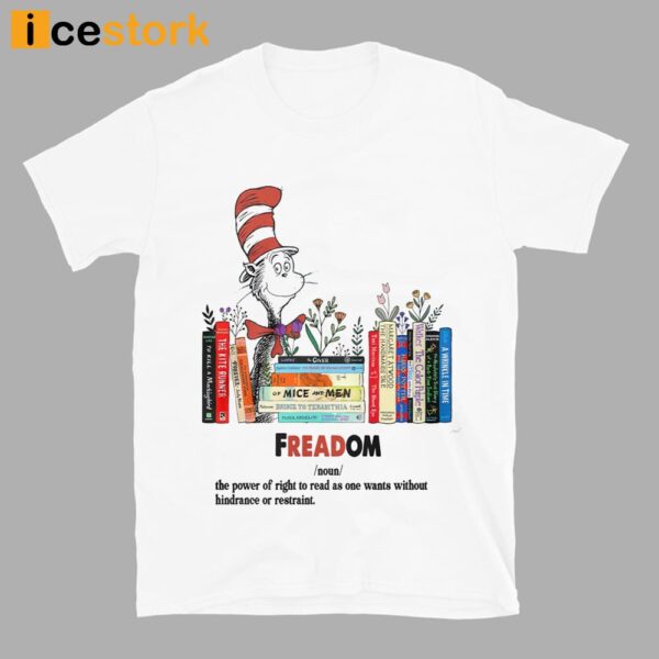 Freadom The Power Of Right To Read As One Wants Without Hindrance Or Restraint Shirt
