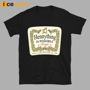 Hennything Is Possible Hoodie