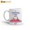 I Survived Nyc Earthquake April 5th 2024 Mug