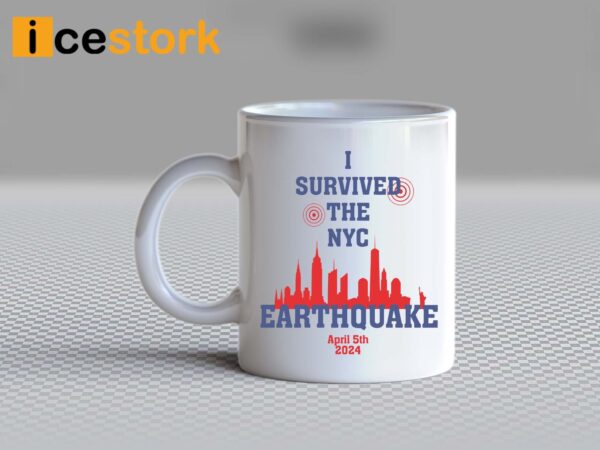 I Survived Nyc Earthquake April 5th 2024 Mug