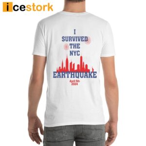 I Survived The NYC Earthquake Shirt