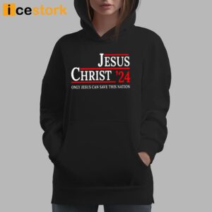 Jesus Christ 24 Only Jesus Can Save This Nation Shirt