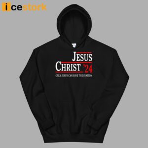 Jesus Christ 24 Only Jesus Can Save This Nation Shirt