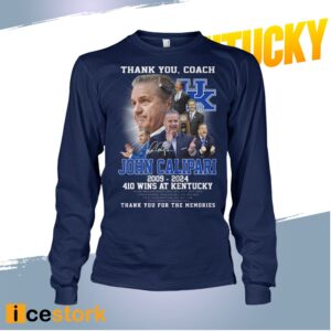 John Calipari 2009 2024 410 Wins At Kentucky Thank You For The Memories Shirt